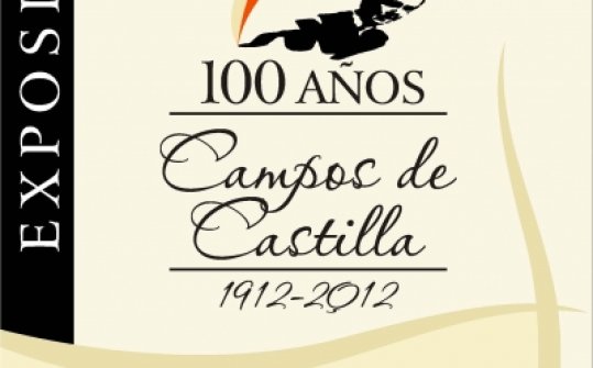 100 años. Campos de Castilla. 1912-2012